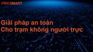 Giải pháp giám sát báo cháy tập trung
